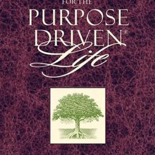 The Purpose Driven Life